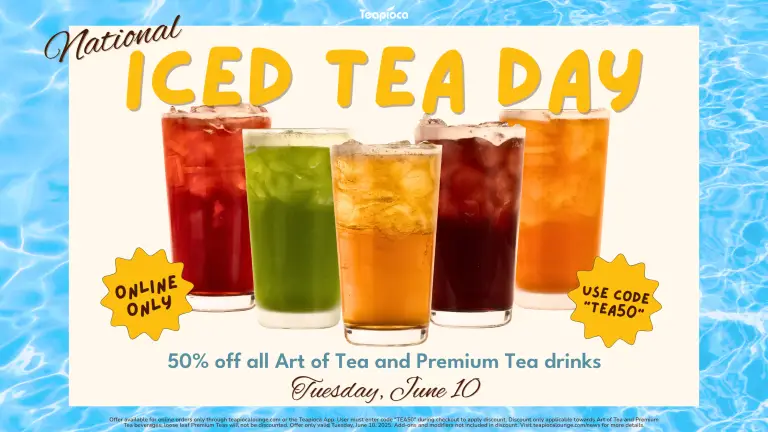 Teapioca Lounge celebrates National Iced Tea Day with 50% off Art of Tea and Premium Tea drinks